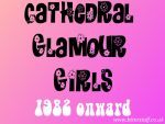 1982 Cathedral Glamour Girls